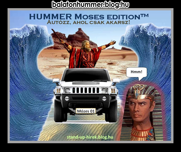 Hummer Moses Edition - Autózz, ahol csak akarsz