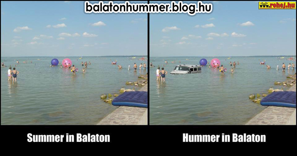 Summer in Balaton, Hummer in Balaton
